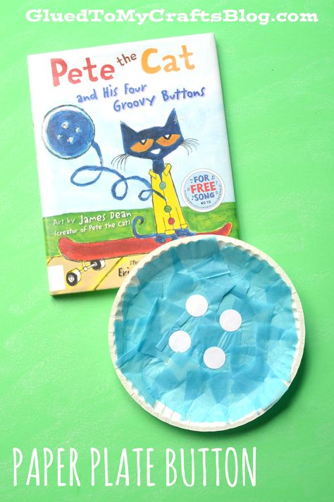 Paper Plate Button - Kid Craft Idea - Perfect for Pete the Cat and His Four Groovy Buttons book! Pete The Cat Buttons, Storybook Crafts, Storytime Crafts, Kid Craft, Pete The Cat, Paper Plate Crafts, Plate Crafts, Preschool Books, Cat Crafts