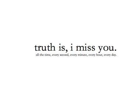 I miss you.  I love you.  I'm upset, but I'm not crazy.  I just see things differently than most people.  I realize we're the same. Quotes About Missing Someone, Miss U Quotes, About Missing Someone, Quotes About Missing, Missing Someone You Love, Quotes Love For Him, Missing Someone Quotes, I Miss You Quotes For Him, Missing You Quotes For Him