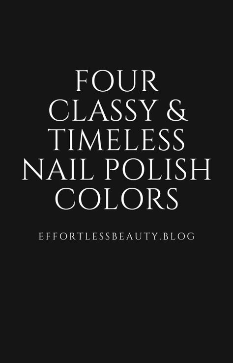 A classy manicure with classy nail polish is classy and timeless. Classy Nail Polish, Classy Manicure, Nails Timeless, Classy Nail, Polish Colors, Classy Nails, Nail Polish Colors, Manicure, Nail Polish