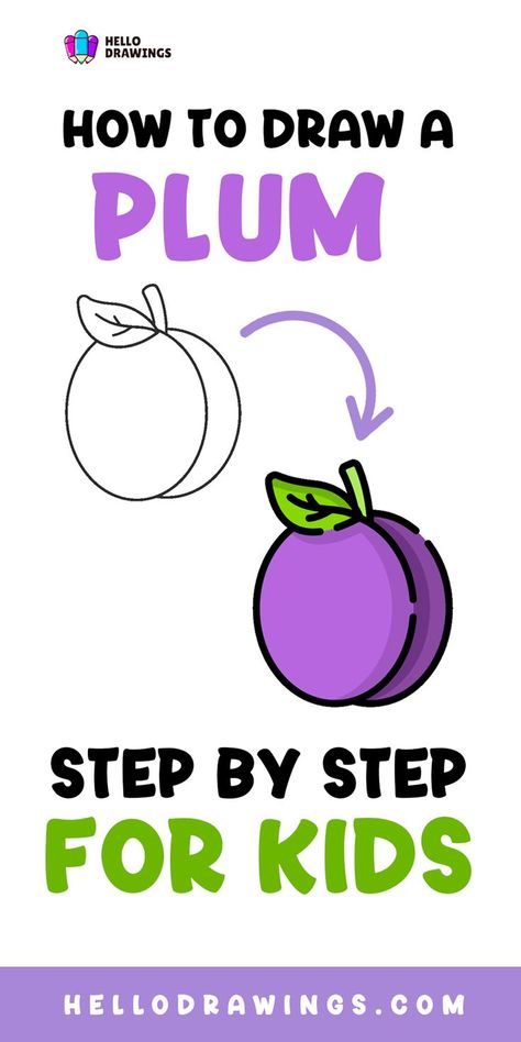 How to Draw a Plum | Step by Step Guide for Kids Easy Fruit Drawing, Fruit Drawing, Fruits Drawing, Easy Drawing, Food Drawing, Drawing Skills, Drawing Tutorials, Step By Step Guide, Step By Step Drawing