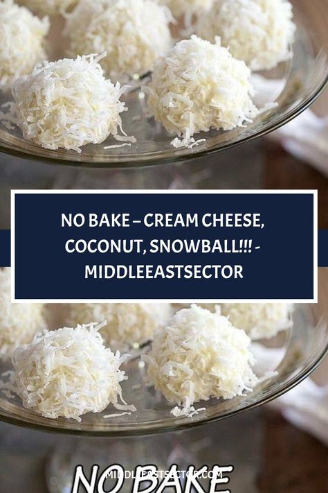 No bake – cream cheese, coconut, snowball!!! - middleeastsector https://middleeastsector.com/no-bake-cream-cheese-coconut-snowball/ 1st Recipes, Cream Cheese Ball, Coconut Snowballs, Dessert Treats, Coconut Balls, Dairy Free Cream, Snowball Cookies, Keto Foods, Coconut Recipes