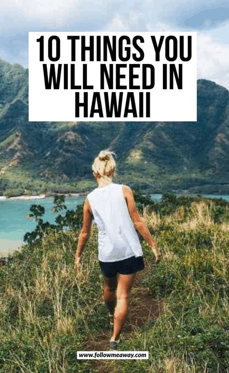 10 Things You Will Need In Hawaii | how to travel to hawaii | what to do while in hawaii | what to bring with you to hawaii | packing list for hawaii travel | travel guide for hawaii | mistakes to avoid in hawaii | travel tips for hawaii | what to pack on your hawaii vacation #hawaii #vacation #packingtips What To Take To Hawaii Travel Tips, Hawaii Tips And Tricks, What To Pack For Maui Vacation, What To Pack For A Hawaiian Cruise, Packing For Hawaii Cruise, What To Wear In Kona Hawaii, Hawaiin Cruise Hawaiian Islands, How To Pack For Hawaii, Best Time To Go To Hawaii