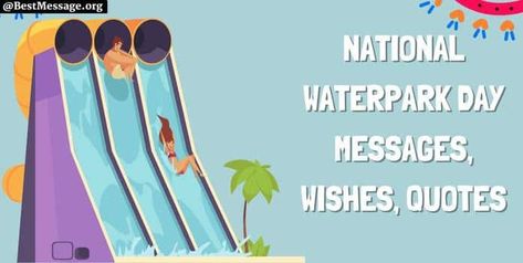 National Waterpark Day Best Water, Captions For Instagram, Waterpark, Wishes Messages, Day Wishes, Instagram Captions, Water Park, Loved Ones, The National