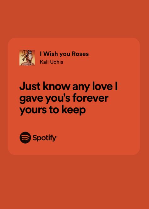 I Wish You Roses Kali Uchis Lyrics, Cleo Sol Lyrics, I Wish You Roses Kali Uchis, Kali Uchis Quotes, Kali Quotes, Kali Uchis Lyrics, Always Lyrics, Neo Soul Music, Grad Quotes