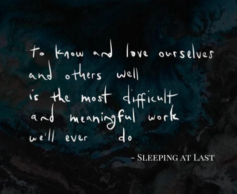 Sleeping At Last Tattoo, Sleeping At Last Aesthetic, Sleeping At Last Lyrics, Sleeping At Last, At Last, Literature Quotes, Music Mood, Caption Quotes, Shadow Work