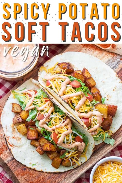 Spicy Potato Soft Taco Recipe - plant.well Potato Soft Tacos, Soft Taco Recipe, Vegan Taco Bell, Soft Tacos Recipes, Taco Bell Copycat, Vegan Taco, Vegetarian Tacos, Taco Recipe, Soft Tacos