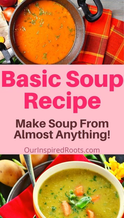 Basic Soup Recipe, No Heat Lunch, Winter Soup Recipe, Fall Recipes Healthy, Make Ahead Lunches, Eat Seasonal, Winter Soups, Garden Harvest, Healthy Soup