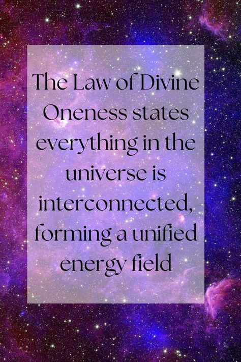 The Law of Divine Oneness reveals that everything in the universe is interconnected, forming a vast, unified energy field that binds all existence. Law Of Divine Oneness, Divine Oneness, Energy Field, The Universe, Universe, Energy