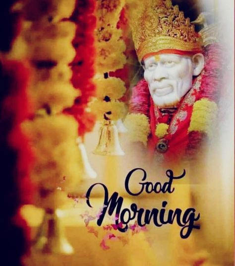 Saibaba Good Morning Images, Sai Baba Good Morning Images, Thursday Wishes, Diwali Animation, Kitchen Decor Collections, Shirdi Sai Baba, Gd Morning, Shirdi Sai Baba Wallpapers, G Morning