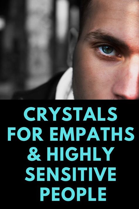 How To Heal As An Empath, Protection Stones For Empaths, Quotes For Empaths, Crystals For Empaths Highly Sensitive, Empath Personality, Crystals For Empaths, Empath Energy, Being An Empath, Psychic Empath