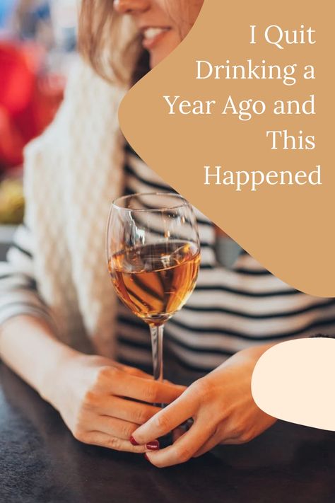 Person holding a wine glass with a thoughtful expression, accompanying article text 'I Quit Drinking a Year Ago and This Happened' Giving Up Drinking, Tipping Point, Quit Drinking, Joy Of Living, One Year Ago, Party Girl, I Quit, Life Story, True Life