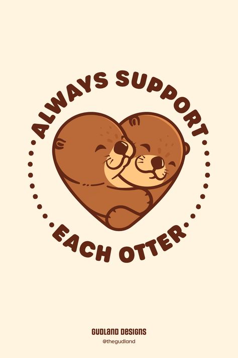 This funny design heart-shaped features two cute otters hugging each other. It makes a perfect gift for nature lovers who are also otter fans. It's available as stickers, t-shirts, accessories, wall art, and other home decors at Gudland's Redbubble Store. Otter Quote, Otter Drawing Simple, Cute Otter Art, Otter Doodle, Cute Otter Drawing, Cute Otters Drawing, Kawaii Otter, Otters Hugging, Cartoon Otter