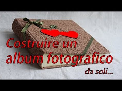 Costruire un album fotografico da regalare - impara le tecniche per rilegare - Build a photo album - YouTube Album Foto, Scrap Album, Big Shot, Mini Album, Mini Albums, Photo Album, Reusable Tote, Burlap Bag, A Photo