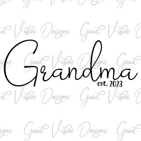 Vynil Ideas, Svg Grandma, First Time Grandma, Grandma Svg, 2023 Svg, Grandma Shirt, New Grandma, Grandma Shirts, Pregnancy Reveal