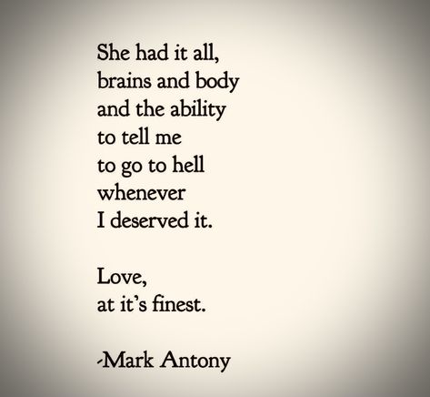 Mark Antony And Cleopatra, Antony And Cleopatra Quotes, Cleopatra And Marc Anthony, Cleopatra Quotes, Mark Antony, Crazy Mind, Thy Word, I Deserve, Poetry Quotes