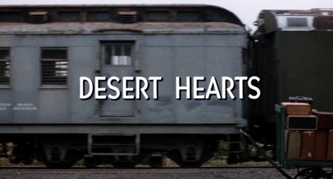 105 • Desert Hearts (1985) Lesbian Cowboy, Desert Hearts, Movie Recs, Queer Women, Title Card, Junk Drawer, Cowboy, The Incredibles, Range