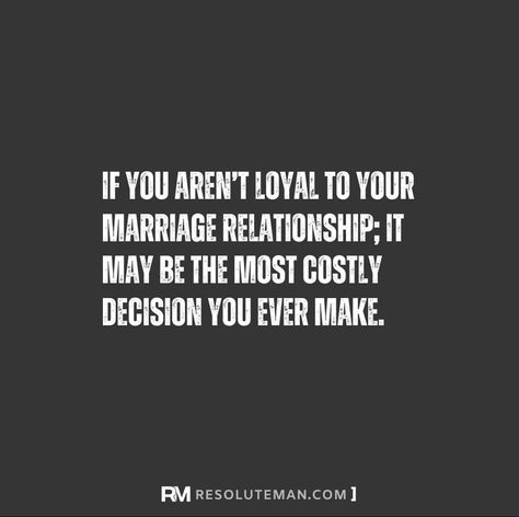 This is true—in part. If you aren’t loyal to your marriage, it’s because you aren’t loyal to your God. And that is far more dangerous. Loyalty Quotes, Quotes Marriage, Be Loyal, Marriage Relationship, Marriage Quotes, Better Love, Be Yourself Quotes, Quotes, Quick Saves