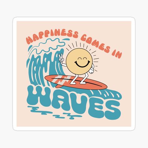 Wallpaper Happiness, Waves Sticker, Happiness Comes In Waves, Preppy Wallpaper, Happiness Is, Vinyl Decal, Vinyl, Cars, 10 Things