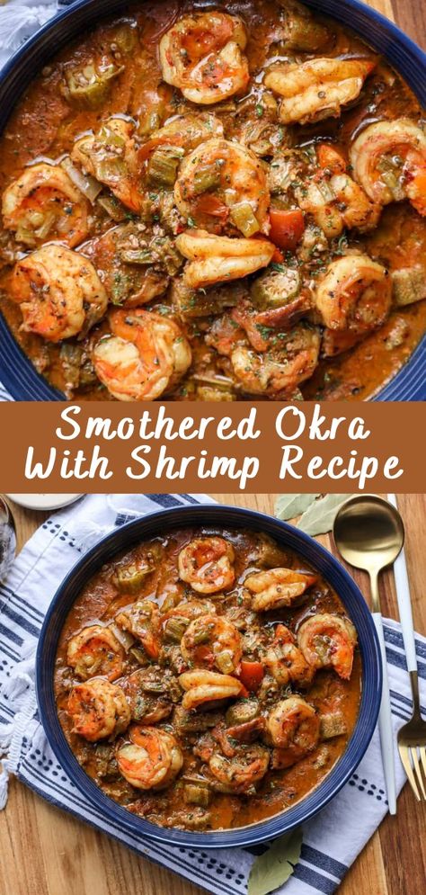 Smothered Okra With Shrimp | Cheff Recipes Shrimp Okra Recipes, Seafood Vegetable Recipes, Shrimp Okra Tomatoes, Soups With Okra, Ground Shrimp Recipes, Okra Tomatoes Sausage Shrimp, Okra Shrimp And Sausage New Orleans, Quick And Easy Seafood Dinner Recipes, Smothered Okra With Shrimp