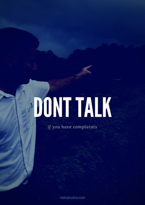 Dont talk if you have complaints - positive quotes Complaints Quotes, Dont Talk, Live Screen, Live Screen Wallpaper, Talk Too Much, Spiritual Art, Screen Wallpaper, Digital Wallpaper, Wallpaper Quotes