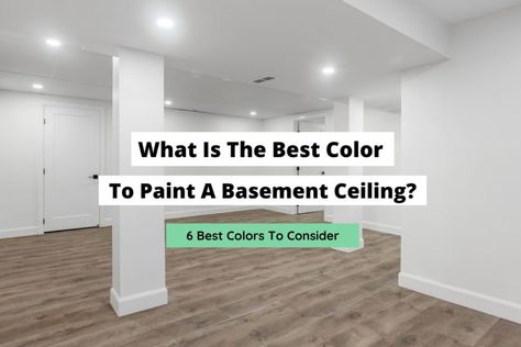 Basement Ceiling Paint Colors, Basement Ceiling Colors, White Basement Ceiling, Painting Basement Ceiling, Paint Basement Ceiling, Black Basement Ceiling, Painted Basement Ceiling, Best Ceiling Paint, Bulkhead Ceiling