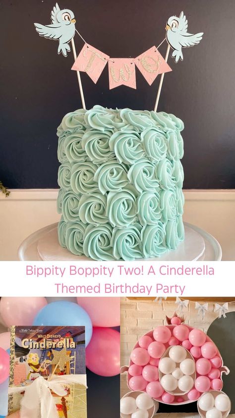 Bippity Boppity TWO- A Cinderella Themed Birthday Party - traditionallycozy.com Bibbidi Bobbidi Two Party, Bibbidi Bobbidi Boo Birthday, Combination Birthday Party Ideas, Bibbidi Bobbidi Two Birthday Cake, Cinderella Two Year Old Party, Cinderella Toddler Birthday Party, Bibbidi Bobbidi Boutique Party, Bibbity Bobbity Two, Bippidi Boppidi Two Party