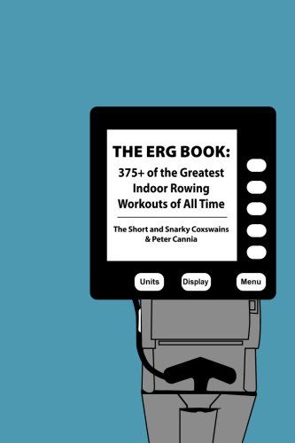 The Erg Book: 375 of the Greatest Indoor Rowing Workouts of All Time >>> To view further for this item, visit the image link. Indoor Rowing Workout, Rowing Workouts, Rowing Technique, Rowing Team, Rowing Workout, Indoor Rowing, Indoor Workout, Short Workouts, Rowing Machine