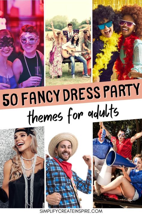 Are you looking for the best dress-up themes for your next celebration? There's no rule that says only kids can have all the fun. This is the ultimate list of fancy dress theme party ideas to make planning your next event even more exciting. The best thing about a dress-up party is the fact that it's memorable! And there is sure to be a fun theme for your fancy dress costume! Fancy dress themes for adults. Dress up parties for adults. Dress up theme party ideas. Party Themes Outfits Ideas, Birthday Dress Theme Ideas, Party Theme Dress Code Ideas, Outfit Theme Ideas For Party, Fancy Dress Outfits Costume Ideas, Funky Dress Up Ideas, Womens Fancy Dress Ideas, Dress Code Ideas For Party, Dress Up Party Ideas For Adults