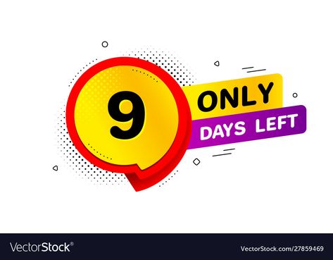 Countdown Quotes, Price Tag Design, Go Sign, Chat Bubble, Day Left, Speech Bubble, Sale Promotion, Days Left, Tag Design