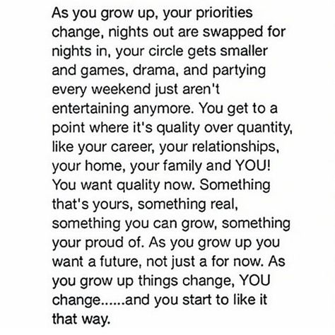 Now that I'm halfway done with my 2nd year of college, I can definitely agree that I am at this stage in my life. I'd rather stay in with my girls/roomies or bae than go out to a party. Growing Up Quotes, Draya Michele, Adulting Quotes, Anything For You, Fav Quotes, Up Quotes, True Life, Note To Self, The Words