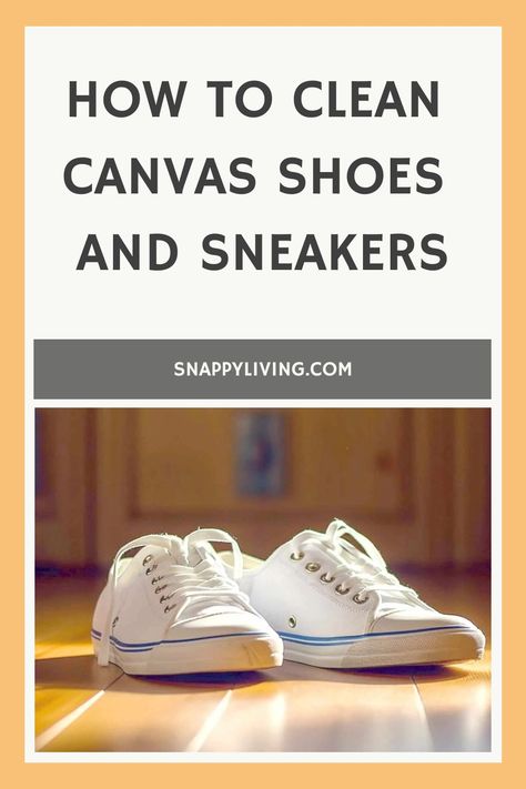 How to Clean Canvas Shoes and Sneakers Sneaker Cleaning Hacks, Shoe Cleaner Diy, Cleaning White Canvas Shoes, Clean Canvas Shoes, Remove Bleach Stains, Clean Suede Shoes, Ugg Sneakers, Remove Oil Stains, Shoe Cleaner