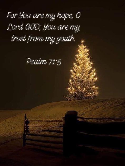 Christmas Psalms, Psalm Verses, Psalm 71, Lord And Savior, Christmas Time, Psalms, Jesus Christ, Verses, Old Things