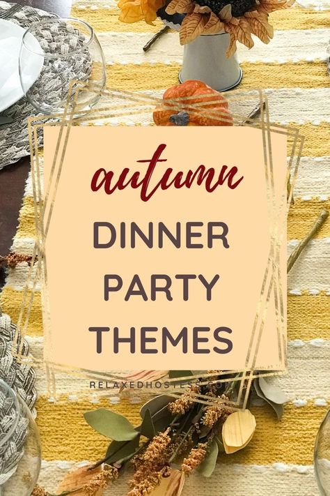 Fun Dinner Party Themes, Dinner Party Theme Ideas, Fall Party Menu, Autumn Dinner Table, Dinner Party Decorations Table, Harvest Dinner Party, Fall Party Ideas, Autumn Dinner, Fall Harvest Party