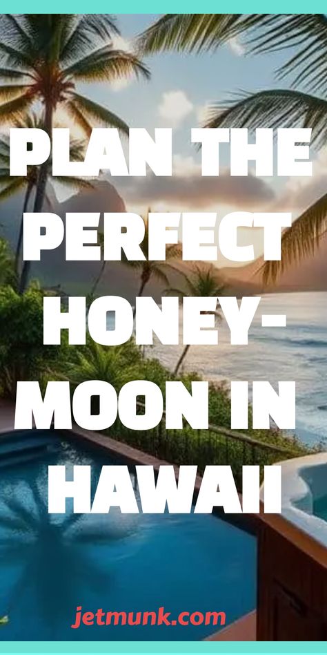 How to Plan the Perfect Honeymoon in Hawaii Hawaii Honeymoon Packing List, Kauai Hawaii Honeymoon, Hawaii Honeymoon Resorts, Maui Hawaii Honeymoon, Honeymoon In Hawaii, Hawaiian Honeymoon, Honeymoon Packing List, Honeymoon On A Budget, Honeymoon Photography