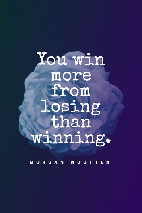 Morgan Wootten’s quote about lose. You win more from losing… Losing Game Quotes, Losing Quotes, Losing You Quotes, Losing Game, Quotes 2023, Lost Quotes, Reality Of Life Quotes, Heart Warming Quotes, Game Quotes