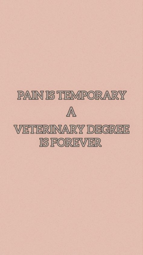 Vet Student Aesthetic Wallpaper, Veterinarian Motivation, Veterinary Quotes, Veterinary Medicine Quotes, Vet Student Aesthetic, Vet Quotes, Vet Tech Quotes, Veterinarian Quotes, Vet Aesthetic