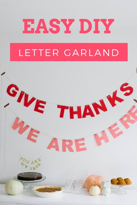 Easy DIY Thanksgiving Garland • A Subtle Revelry Diy Thanksgiving Garland, Garland Template, Thanksgiving Letter, Thanksgiving Party Decor, Easy Diy Thanksgiving, Thanksgiving Garland, Letter Garland, Thanksgiving Time, Photo Letters