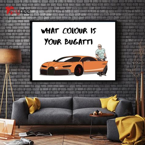 What Colour Is Your Bugatti, What Color Is Your Bugatti, Top G, Bugatti, T Shirt Design, Shirt Design, Light Box, Hoodie Shirt, Novelty Sign