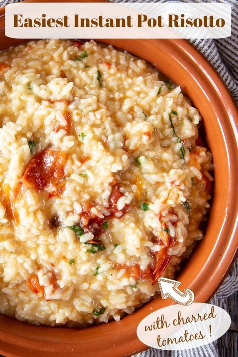 Recipe and tips for making the easiest risotto you'll ever make in the Instant Pot, finishing with charred tomatoes, basil and cheese. The post includes variation ideas and what to do with leftovers! #EasyRisottoRecipe #InstantPotRisotto #VegetarianInstantPotRisotto #EasyInstantPotRisotto Risotto Instant Pot, Charred Tomatoes, Instant Pot Risotto, Easy Risotto, Risotto Recipes Easy, Tomato Risotto, Vegetarian Instant Pot, Easy Vegetarian Dinner, Vegetarian Appetizers