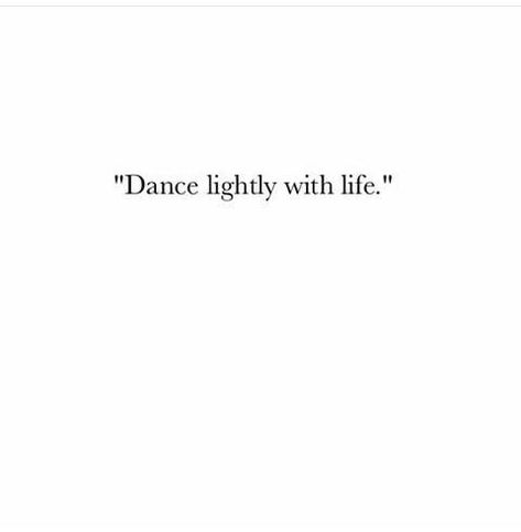 Classical Dance Quotes Aesthetic, Don’t Take Life Too Seriously Quotes, It’s Not That Serious, Don’t Take Life Too Seriously, Dance Phrases, Fina Ord, Bio Quotes, Instagram Quotes Captions, Caption Quotes