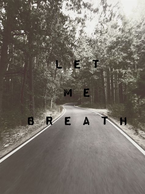 #quote #deep #photo #wallpaper #inspiration #myphoto #mywork #letmebreath #let #me #breath Let Me Breathe Quotes, Breathe Wallpaper, Breathe Quotes, Wallpaper Inspiration, Photo Wallpaper, Soccer Field, Let Me, Let It Be, Quotes