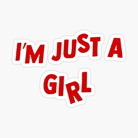 Get my art printed on awesome products. Support me at Redbubble #RBandME: https://www.redbubble.com/i/sticker/red-im-just-a-girl-OR-inspired-by-aruglalemonz39/158656821.JCQM3?asc=u I Am Just A Girl Sticker, Diy Graphic Tee, I Am Just A Girl, Im Just A Girl, Red Shirts, I'm Just A Girl, Phone Stickers, Decorate Notebook, Girl Stickers