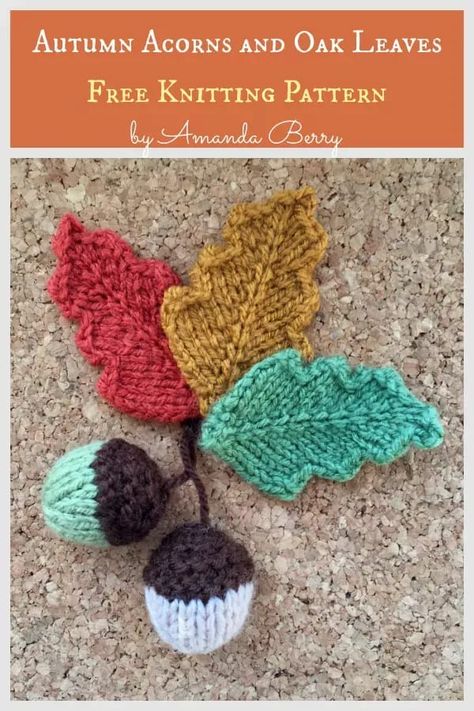 Autumn Acorns and Oak Leaves Free Knitting Pattern Leaves Knitting Pattern, Knitted Leaves, Fall Knitting Patterns, Fall Ornaments, Acorn Ornaments, Acorn And Oak, Fall Knitting, Quick Knits, Yarn Stash