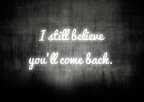 When Are You Coming Back, I Need You Back, Please Come Back To Me, Please Take Me Back, I Miss You Messages, They Always Come Back, Keep It Real Quotes, 2024 Manifestation, Miss You Message