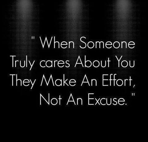 Making An Effort Quotes, Adult Children Quotes, Effort Quotes, Dad Advice, Actions Speak Louder Than Words, Mom Life Quotes, Broken Promises, Making Excuses, Make An Effort