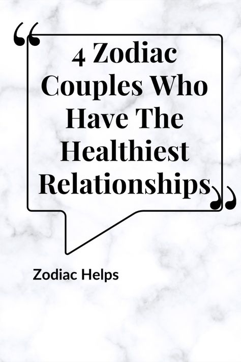 4 Zodiac Couples Who Have The Healthiest Relationships Leo Couple, Zodiac Couples, Gemini Sagittarius, Virgo Aries, Gemini Leo, Relationship Astrology, Libra Life, Capricorn Virgo, Aquarius Life