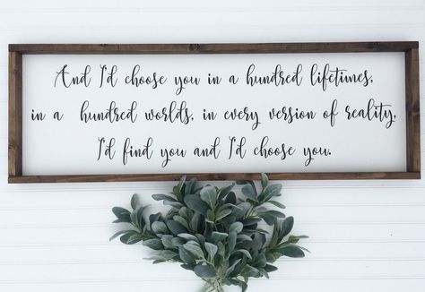 Perfect gift for your spouse as an anniversary or wedding present. And looks wonderful as master bedroom decor above the bed Headboard Farmhouse, Lifetime Quotes, Id Choose You, Above Bed Decor, I Choose You, Wedding Present, Farmhouse Art, Anniversary Gifts For Wife, Be Natural