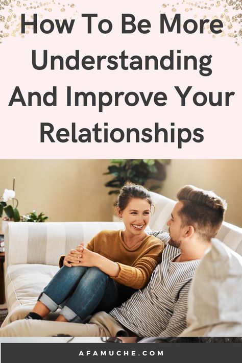 How To Be More Understanding In Your Life Affairs - Afam Uche How To Be More Understanding, Understanding People, Can You Help Me, Human Relationship, Free Software, Fulfilling Life, Confidence Building, Self Improvement Tips, Wellness Tips