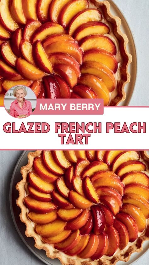 Mary Berry Glazed French Peach Tart Easy Peach Tart Recipe, Peach Tart Recipe, Mary Berry Desserts, Mary Berry Baking, Mary Berry Christmas, Peach Tart Recipes, Poached Peaches, Mary Berry Cooks, Berry Pie Recipe