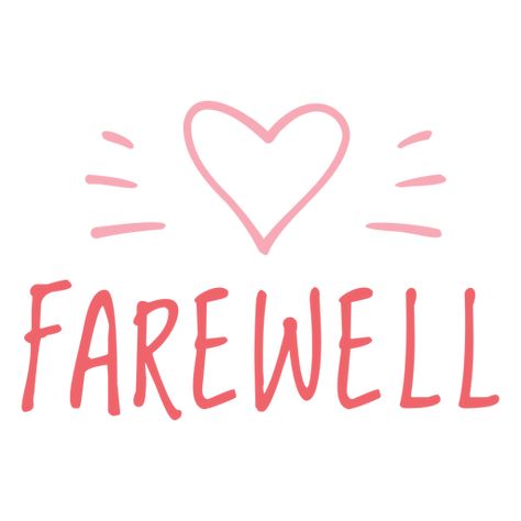 Farewell quote stroke PNG Design Farewell Template, Farewell Quote, Farewell Quotes, Locket Design, Design Quote, Create T Shirt, Planner Templates, T Shirt Ideas, Png Design